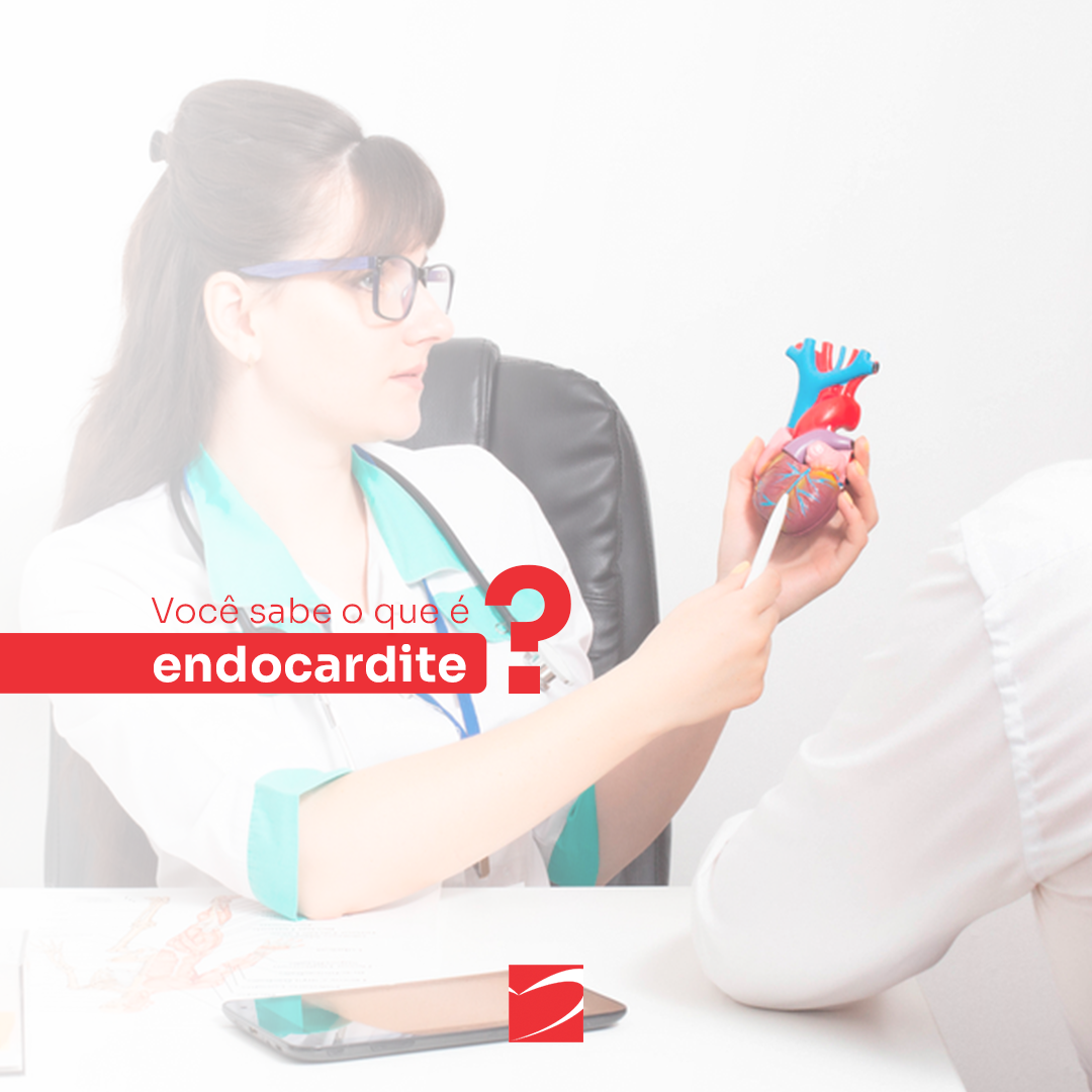 Entenda a endocardite